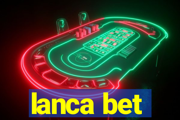 lanca bet