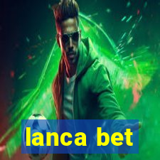 lanca bet