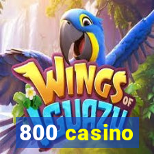 800 casino