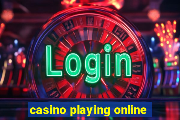 casino playing online