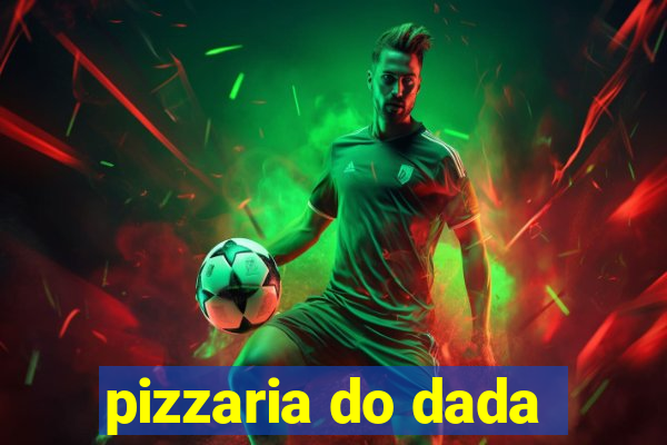 pizzaria do dada