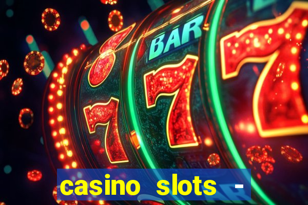 casino slots - jackpot slots download