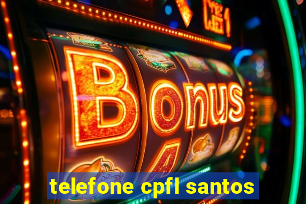 telefone cpfl santos