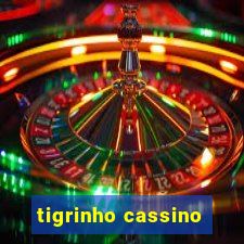 tigrinho cassino