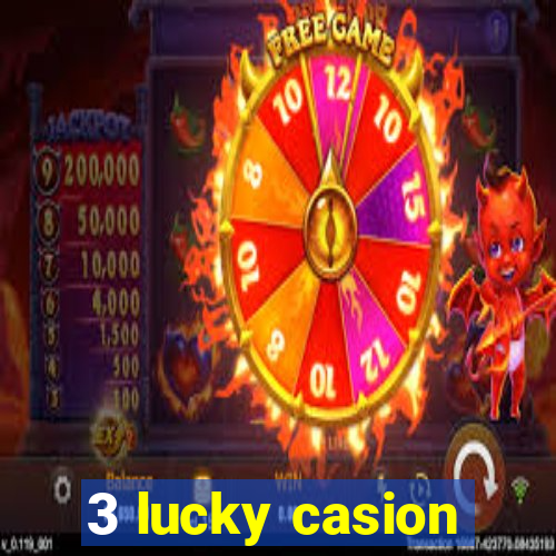 3 lucky casion