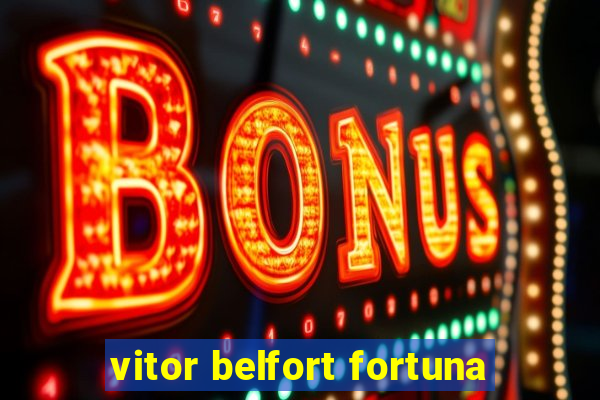 vitor belfort fortuna