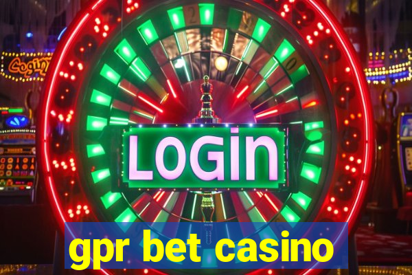 gpr bet casino