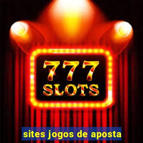 sites jogos de aposta