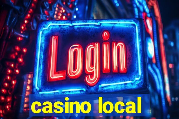 casino local