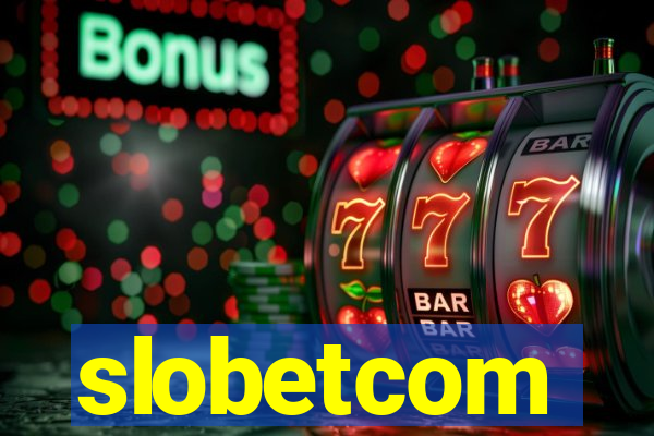 slobetcom