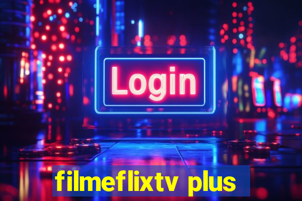 filmeflixtv plus