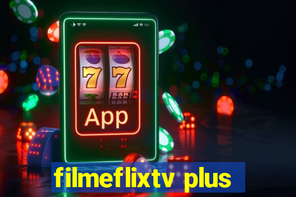 filmeflixtv plus