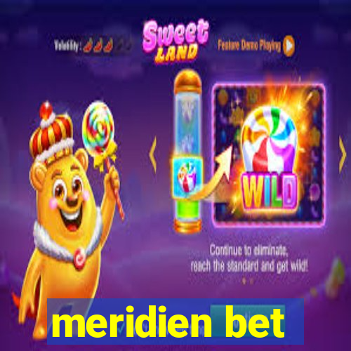 meridien bet