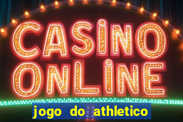 jogo do athletico pr ao vivo