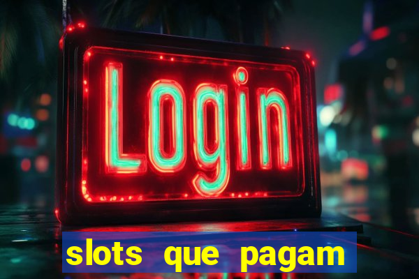 slots que pagam bonus no cadastro