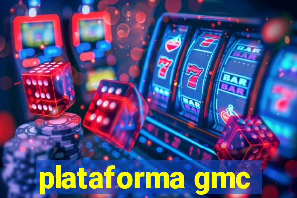 plataforma gmc