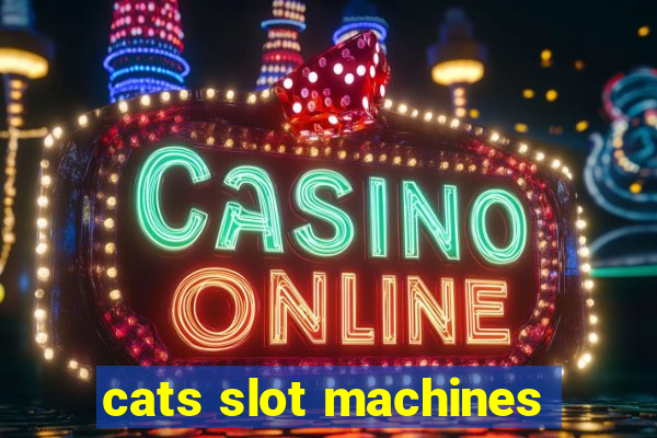 cats slot machines