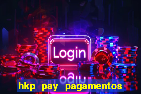 hkp pay pagamentos ltda jogo do tigre