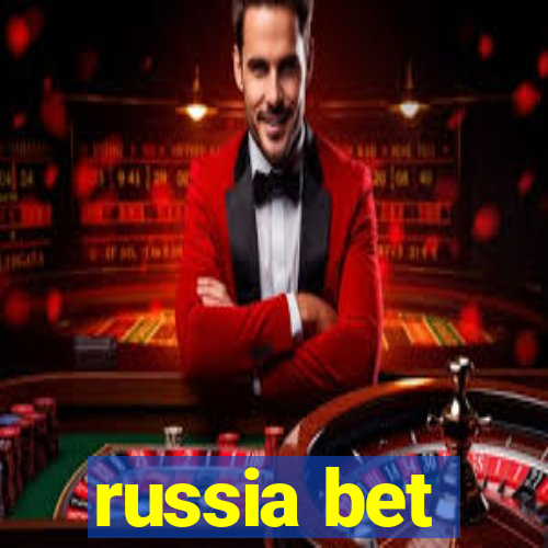 russia bet