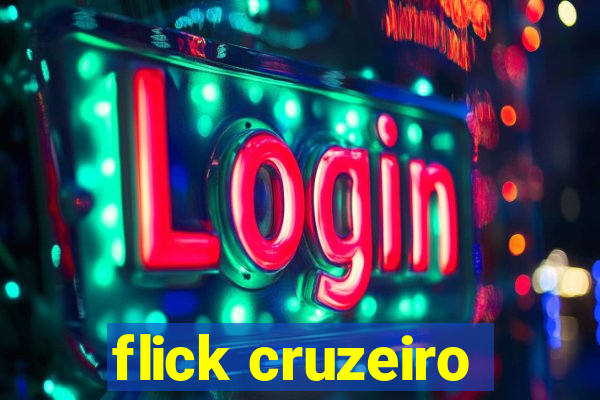 flick cruzeiro