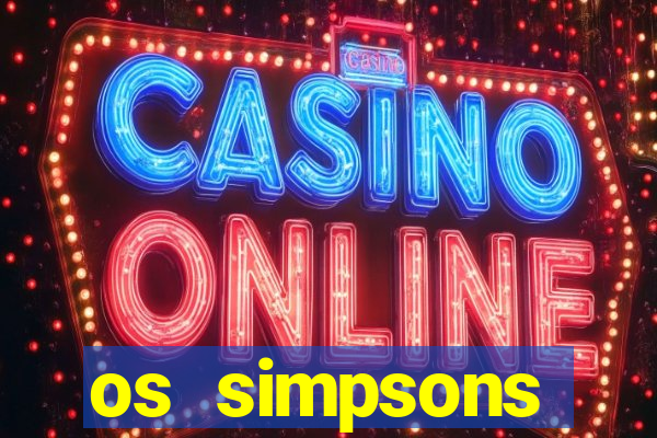 os simpsons assistir online