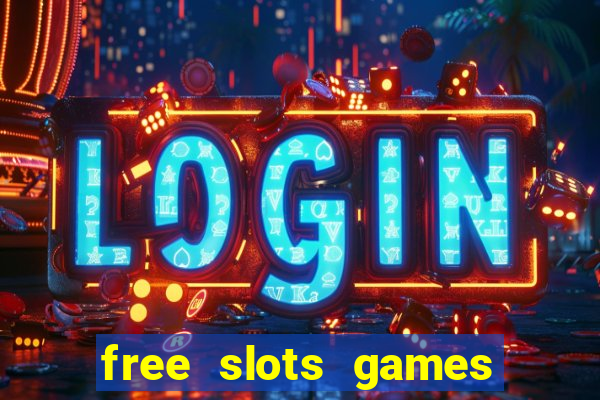 free slots games no downloads