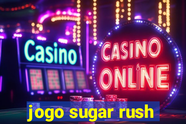 jogo sugar rush