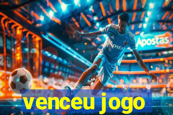 venceu jogo