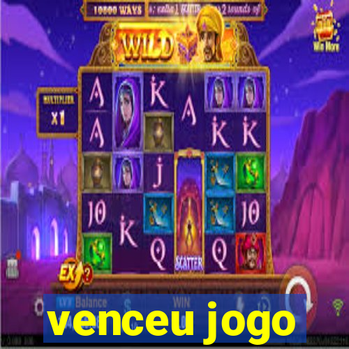 venceu jogo