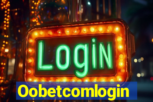 Oobetcomlogin