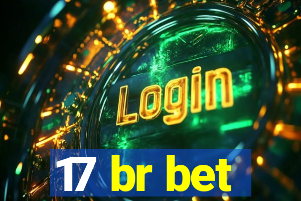 17 br bet