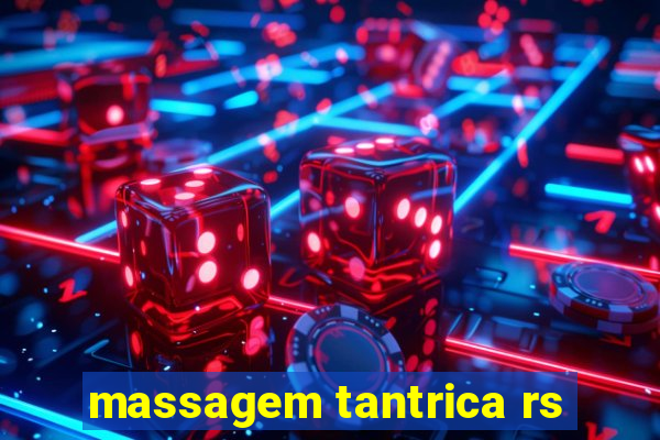 massagem tantrica rs