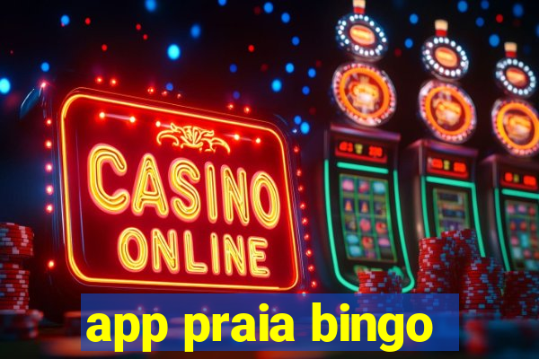 app praia bingo