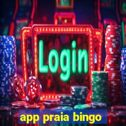 app praia bingo