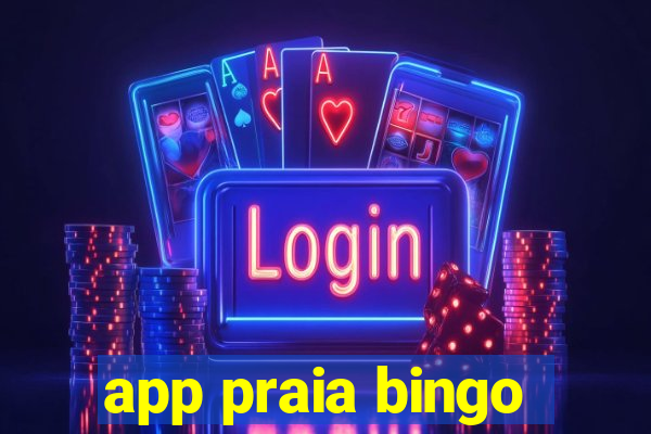 app praia bingo