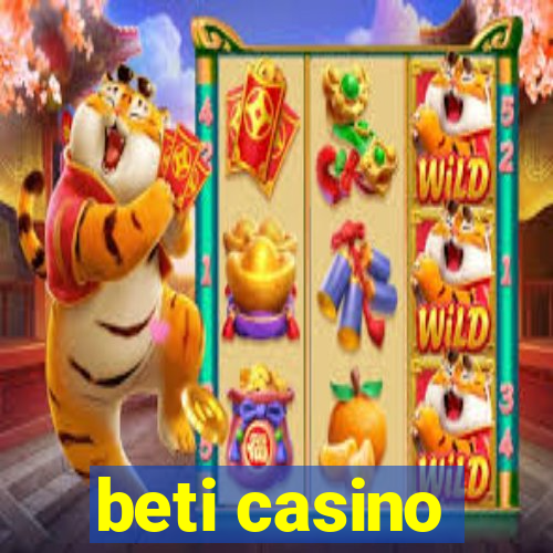 beti casino