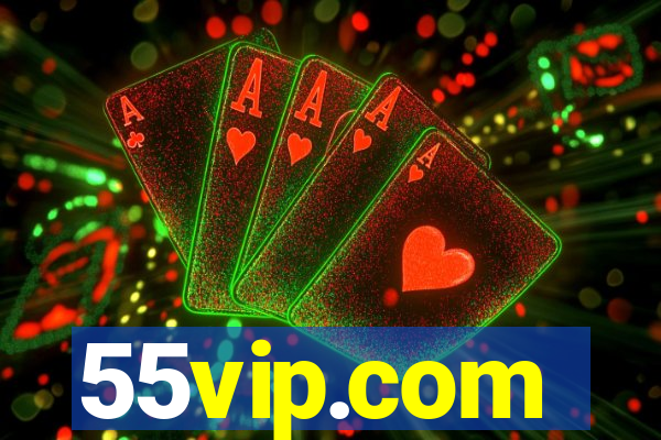 55vip.com