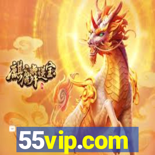 55vip.com