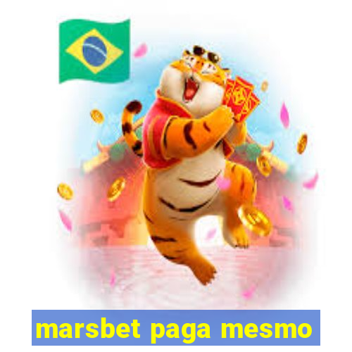 marsbet paga mesmo