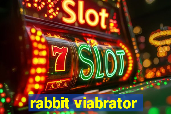 rabbit viabrator