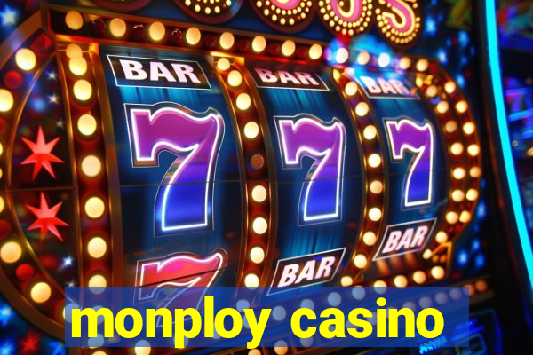 monploy casino