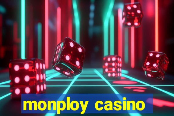 monploy casino