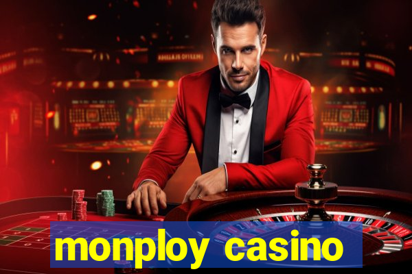 monploy casino