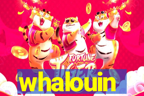 whalouin