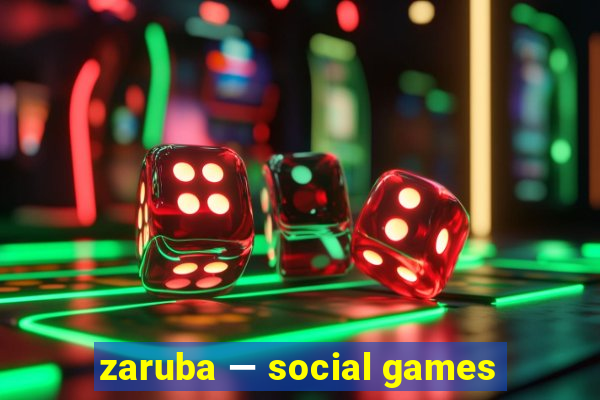 zaruba — social games