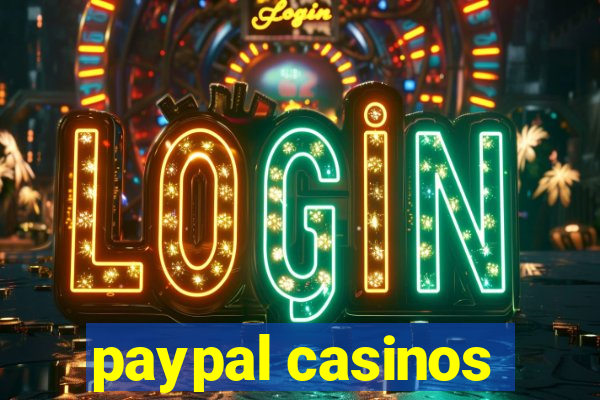 paypal casinos