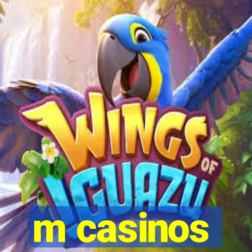 m casinos