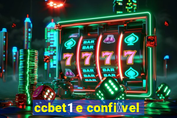 ccbet1 e confi谩vel