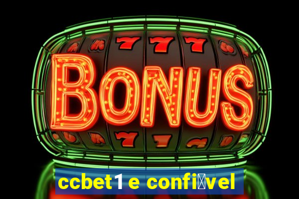 ccbet1 e confi谩vel