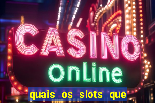 quais os slots que mais pagam